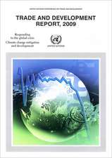 Trade and Development Report 2009: Responding to the Global Crisisclimate Change Mitigation and Development