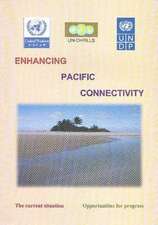 Enhancing Pacific Connectivity: Opportunities for Progress