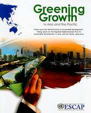 Greening Growth in Asia and the Pacific