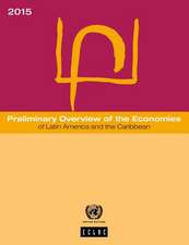 Preliminary Overview of the Economies of Latin America and the Caribbean