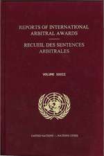 Reports of International Arbitral Awards, Vol. XXXII