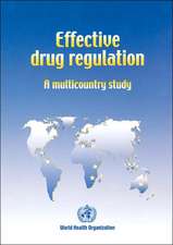 Effective Drug Regulation: A Multicountry Study