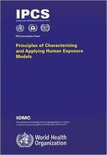 Principles of Characterizing and Applying Human Exposure Models