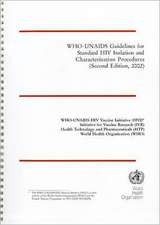 Who-Unaids Guidelines for Standard HIV Isolation and Characterization Procedures