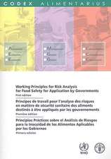 Working Principles for Risk Analysis for Food Safety for Application by Governments/Principes de Travail Pour L'Analyse Des Aliments Destines a Etre A