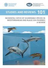 Incidental Catch of Vulnerable Species in Mediterranean and Black Sea Fisheries - A Review