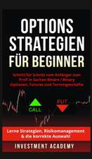 Academy, I: Optionsstrategien für Beginner