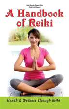 A Handbook of Reiki