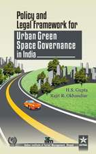 Policy and Legal Framework for Urban Green Space Governance in India