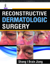 Reconstructive Dermatologic Surgery