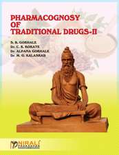 Pharmacognosy of Traditional Drugs-II