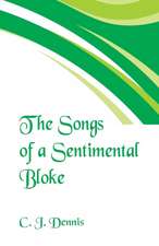 The Songs of a Sentimental Bloke