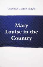 Mary Louise in the Country