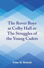 The Rover Boys at Colby Hall