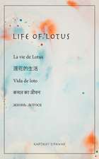 LIFE OF LOTUS