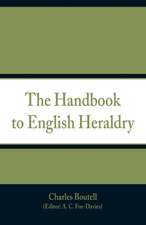 The Handbook to English Heraldry