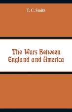 The Wars Between England and America