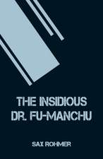 The Insidious Dr. Fu-Manchu