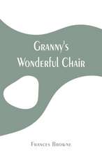 Granny's Wonderful Chair