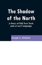 The Shadow of the North