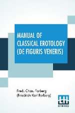 Manual Of Classical Erotology (De Figuris Veneris)