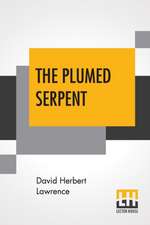 Lawrence, D: Plumed Serpent