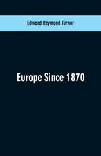 Europe Since 1870