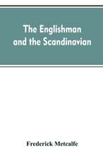 The Englishman and the Scandinavian