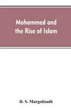 Mohammed and the rise of Islam