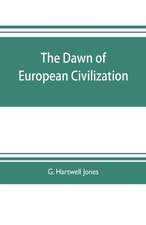 The dawn of European civilization