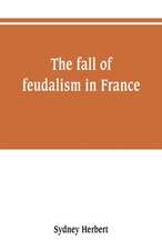 The fall of feudalism in France