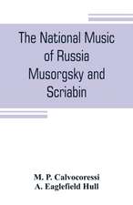 The national music of Russia, Musorgsky and Scriabin