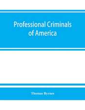 Professional criminals of America