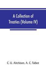 A collection of treaties, engagements, and sunnuds relating to India and neighbouring countries (Volume IV)