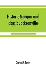 Historic Morgan and classic Jacksonville