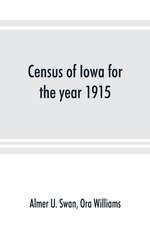 Census of Iowa for the year 1915