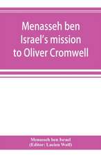 Menasseh ben Israel's mission to Oliver Cromwell