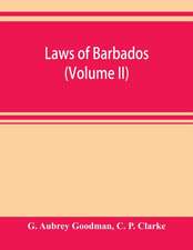 Laws of Barbados (Volume II)