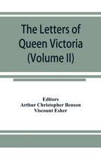 The letters of Queen Victoria, a selection from Her Majesty's correspondence between the years 1837 and 1861 (Volume II) 1844-1853