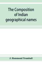 The composition of Indian geographical names