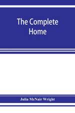 The complete home