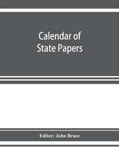 Calendar of State Papers, Domestic series, of the reign of Charles I 1637 - 1638