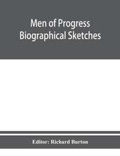 Men of progress; biographical sketches and portraits of leaders in business and professional life in and of the state of Connecticut