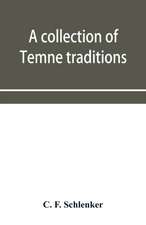 A collection of Temne traditions, fables and proverbs, with an English translation; also some specimens of the author's own Temne compositions and translations to which is appended A Temne-English Vocabulary