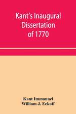 Kant's inaugural dissertation of 1770