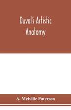 Duval's artistic anatomy; completely revised, with additional original illustrations