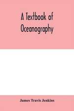 A textbook of oceanography