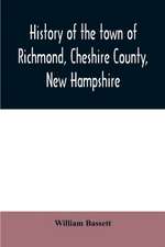 History of the town of Richmond, Cheshire County, New Hampshire