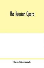 The Russian opera