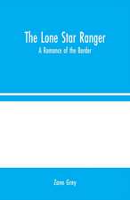 The Lone Star Ranger